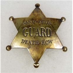 1494 - SAN QUENTIN DEATH ROW GUARD BRASS BADGE