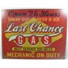 Image 1 : 1545 - LAST CHANCE GAS METAL SIGN - APPROX. 12.5" X 16"