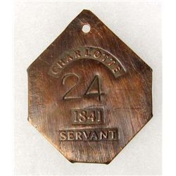 9009 - 1841 CHARLOTTE 24 SERVANT SLAVE TAG