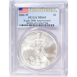 2006-W SILVER AMERICAN EAGLE 20TH ANNIVERSARY PCGS MS-69 FIRST STRIKE