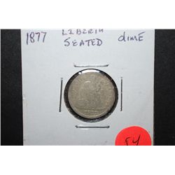 1877 US Seated Liberty One Dime; EST. $15-25