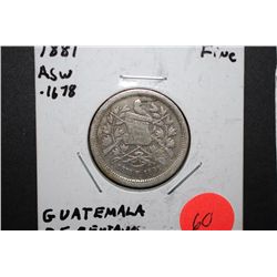 1881 Guatemala 25 Centavos Foreign Coin; Fine; .1678 ASW; EST. $15-25