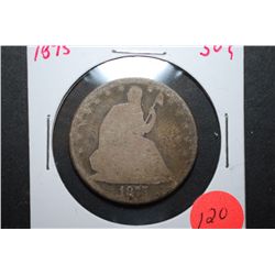 1875 US Seated Liberty Half Dollar; EST. $15-20