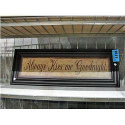 Wooden "always kiss me goodnight" hanging wall