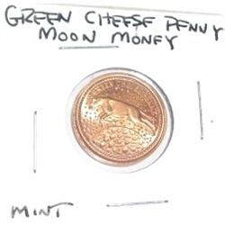 GREEN CHEESE PENNY *MOON MONEY* MINT CONDITION!!