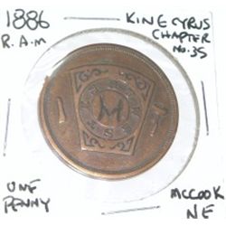 1886 R.A.M. ONE PENNY *KING CYRUS CHAPTER NO.35* MCCOOK, NE!!
