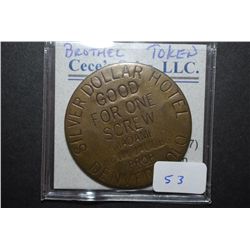 Silver Dollar Hotel Denver Colo Brothel Token-Madame Ruth Jacobs Prop.; Good For One Screw Good For 