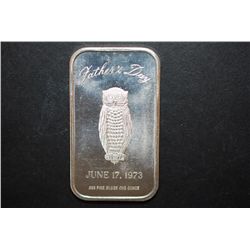 1973 Father's Day Silver Ingot; .999 Fine Silver 1 Oz.; EST. $40-60