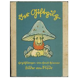 JULIUS STREICHER'S ANTI-SEMITIC CHILDREN'S BOOK,  DER GIFTPILZ 