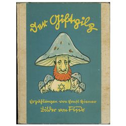 JULIUS STREICHER'S ANTI-SEMITIC CHILDREN'S BOOK,  DER GIFTPILZ 