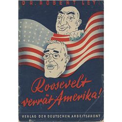 "ROOSEVELT BETRAYS AMERICA", BY DR. ROBERT LEY