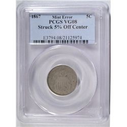 1867 SHIELD NICKEL MINT ERROR STRUCK 5% OFF CENTER PCGS VG-8