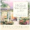 Image 1 : THE HOME YOU MADE FOR ME, CELEBRATING A MOTHER'S LOVE BY THOMAS KINKADE