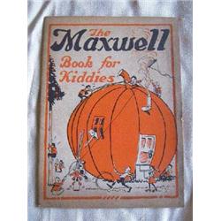 "The Maxwell Book for Kiddies" Book of Nursery rhymes/poems. Published by Maxwell Motor Company, Inc