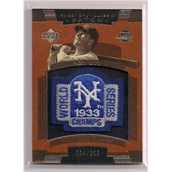 2004 Sweet Spot Classic Patch Mel Ott 1933 World Series Champs Patch Card-#/200!