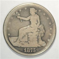 1875  Seated TRADE  $  AG  nice filler