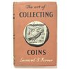 Image 1 : Libri di Numismatica: Numismatica Generale.    FORRER, L.S. The art of collecting coins. A practical