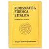 Image 1 : Libri di Numismatica: Mondo Greco.    CATALLI, F. Numismatica etrusca e italica.          Gruppo Arc