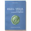 Image 1 : Libri di Numismatica: Mondo Greco.    DI BELLO, F. Elea-Velia. Polis, zecca e monete di bronzo.     