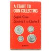 Image 1 : Libri di Numismatica: Monete Medievali e Moderne.    AMSTELL, M. A start to coin collecting. English