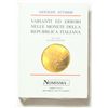 Image 1 : Libri di Numismatica: Monete Medievali e Moderne.    ATTARDI, G. Varianti ed errori nelle monete del