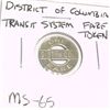 Image 1 : DISTRICT OF COLUMBIA TRANSIT FARE TOKEN *EXTREMELY RARE MS-65 HIGH GRADE*!!