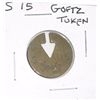 Image 1 : S 15 GOETZ TOKEN *NICE GRADE*!!