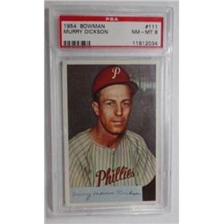 1954 Bowman #111 Murry Dickson PSA 8 NMMT