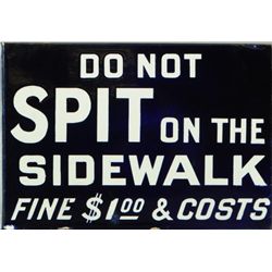 Do Not Spit On Sidewalk D/S Porcelain Flange Sign