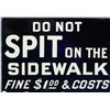 Image 1 : Do Not Spit On Sidewalk D/S Porcelain Flange Sign