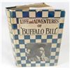 Image 1 : 1927 "LIFE AND ADVENTURES OF BUFFALO BILL" HARDCOVER BOOK