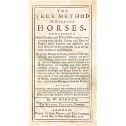 GIBSON ( Wm. ). The true method of dieting horses. Containing many curious and useful observations …