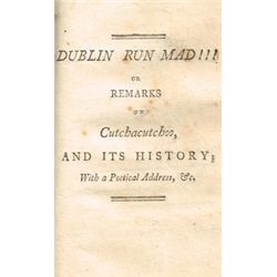 CUTCHACUTCHOO : -. Second Edition. Cutchacutchoo, or the jostling of the innocents. Dublin : Printed
