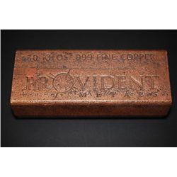 Provident Copper Ingot; .999 Fine Copper 10 Kilos; EST. $150-200