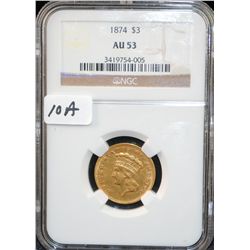 RARE 1874 $3 PRINCESS GOLD COIN - NGC AU53  (COIN TRENDS LISTS A AU50 @ 1,900.00 & AN  AU58 @ $3,000