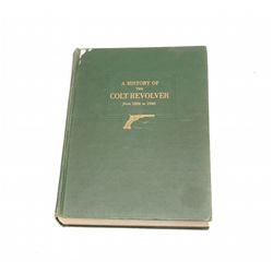Lot 211 - A History of Colt Revolvers Book
