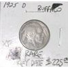Image 1 : 1925-D BUFFALO NICKEL RED BOOK VALUE IS $225.00 *EXTREMELY RARE EXTRA FINE GRADE*!!