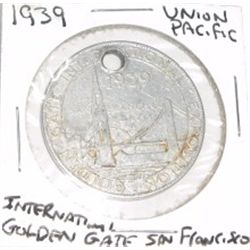 1939 UNION PACIFIC *INTERNATIONAL GOLDEN GATE* SAN FRANCISCO CALIFORNIA - HOLED!!