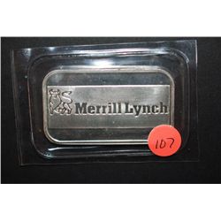 Merrill Lynch Commemorative Silver Ingot; .999 Fine Silver 1 Oz.; EST. $35-45