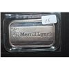 Image 1 : Merrill Lynch Commemorative Silver Ingot; .999 Fine Silver 1 Oz.; EST. $40-50