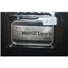Image 1 : Merrill Lynch Commemorative Silver Ingot; .999 Fine Silver 1 Oz.; EST. $40-50