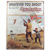 Image 1 : 10003 - WHATEVER YOU SHOOT REMINGTON METAL SIGN