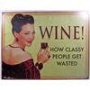 Image 1 : 1563 - WINE FUNNY METAL SIGN - APPROX. 12.5" X 16"