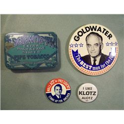 3 Vintage Campaign Pins & Edgeworth Tobacco Tin
