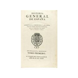 1780-1782. LIBRO: (HISTORIA). MARIANA, JUAN DE: HISTORIA GENERAL DE ESPAÑA. Compuesta, enmendada y a