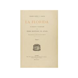 1893. LIBRO: (HISTORIA). RUIDIAZ Y CARAVIA, EUGENIO: LA FLORIDA. SU CONQUISTA Y COLONIZACION por Ped