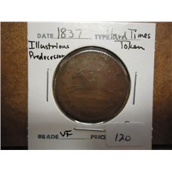 1837 HARD TIMES TOKEN ILLUSTRIOUS