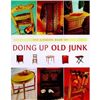 Image 1 : The Ultimate Book of Doing Up Old Junk