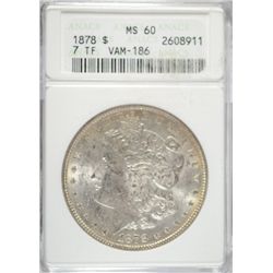 1878 7F  Morgan $  VAM-186  ANACS60   est $75-$80