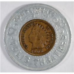 XF 1906 Indian penny in good luck token  POLI's THEATERS